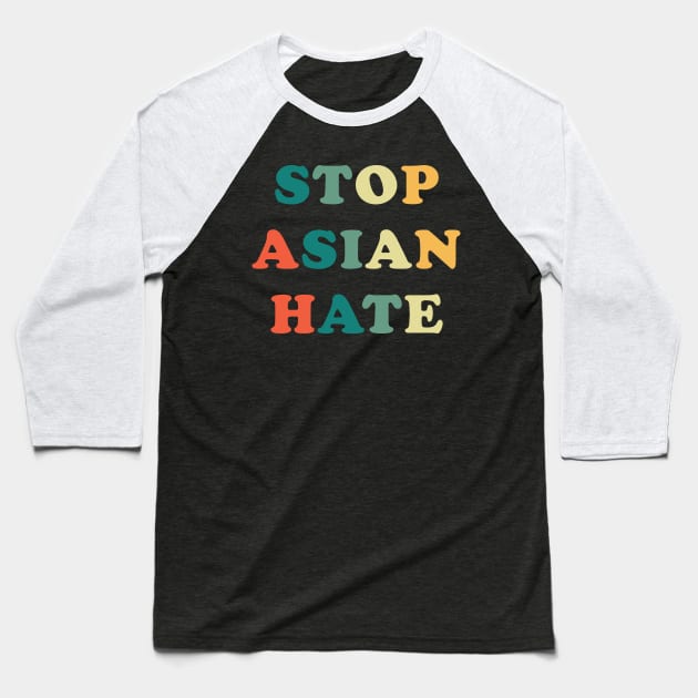 Stop Asian Hate Baseball T-Shirt by n23tees